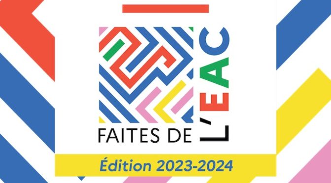 « Fête/Faites de l’EAC »